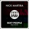 Stream & download Sexy People (Deep Club Mix) - Single