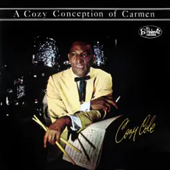 A Cozy Conception of Carmen - Cozy Cole A Cozy Conception of Carmen - Cozy Cole
