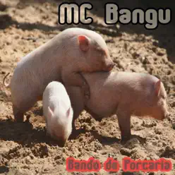 Bando de Porcaria - EP - MC Bangu Bando de Porcaria - EP - MC Bangu