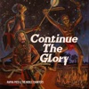 Continue the Glory - EP