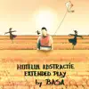Hotelul Abstractie - EP album lyrics, reviews, download