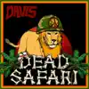 Dead Safari - Single album lyrics, reviews, download