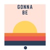 Gonna Be - Single