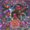 In the City (feat. BlocBoy JB & HoodRich Pablo Jaun) - Single album lyrics, reviews, download