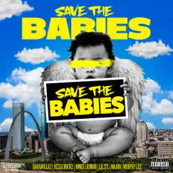 Save the Babies - Single by Dara Dollaz, Jizzle Buckz, Jones, Junior, Lil Stl, MAJOR & Murphy Lee album reviews, ratings, credits