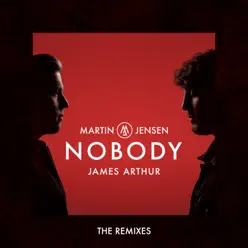 Nobody (feat. James Arthur) [The Remixes] - EP - Martin Jensen