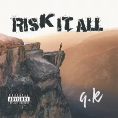 Risk It All Song Lyrics