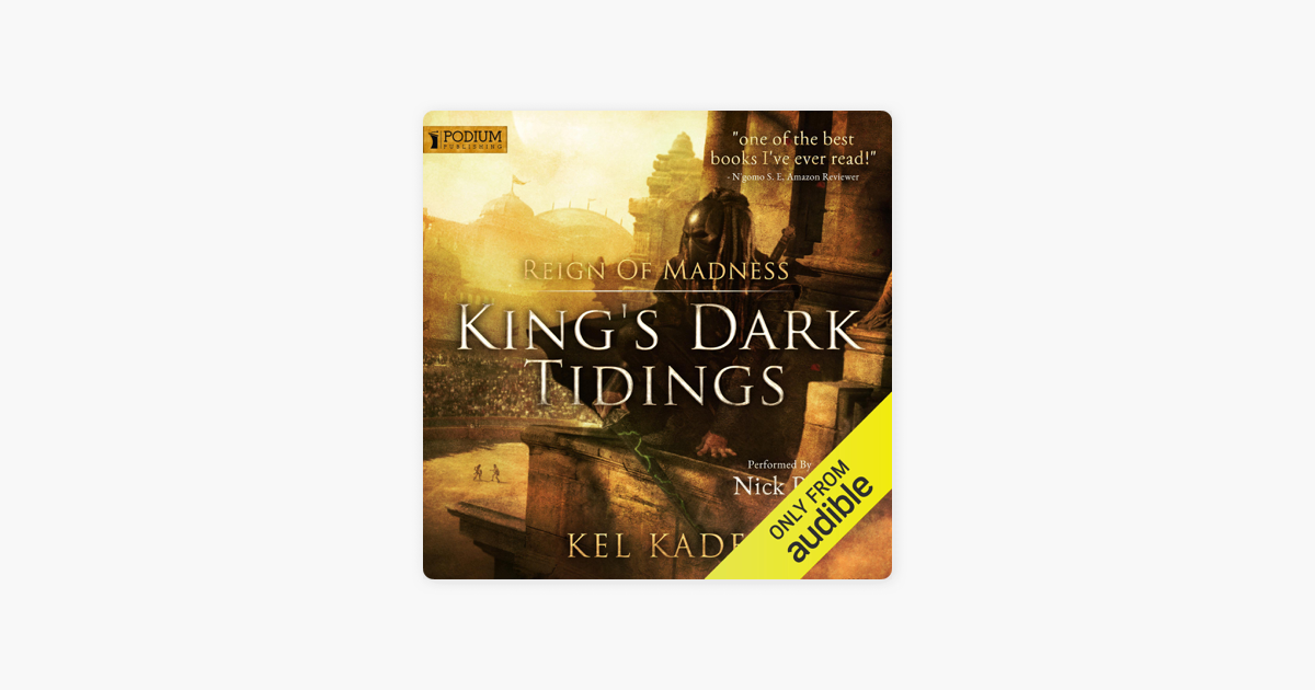 ‎Reign of Madness: King's Dark Tidings, Book 2 (Unabridged ...