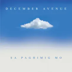 Sa Paghimig Mo - Single by December Avenue album reviews, ratings, credits