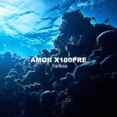 Amor X100pre (Cover) artwork