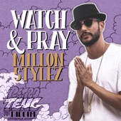 Million Stylez/Axxionpack - Watch & Pray