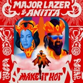 Major Lazer - Make It Hot