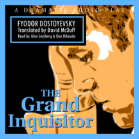 Fyodor Dostoyevsky - The Grand Inquisitor (Unabridged) artwork