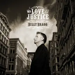 Mr. Love & Justice (Deluxe Edition) - Billy Bragg