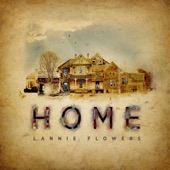 Lannie Flowers - He's Going Home