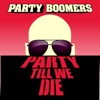 Party Till We Die - Single