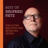 Best Of Siegfried Fietz (Von guten Mächten und bewegten Zeiten), 2019