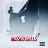 Missed Calls (feat. Zhary) - Single album lyrics, reviews, download