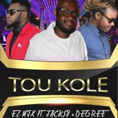 Tou Kole (feat. Jacksy & Degree) artwork