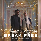 Break Free (Secret Attic Soundtrack) (feat. Zayaan) artwork