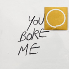 You Bore Me artwork