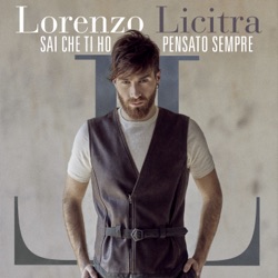 Lorenzo Licitra - Sai che ti ho pensato sempre