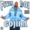 GoJira - Fiya Boi lyrics