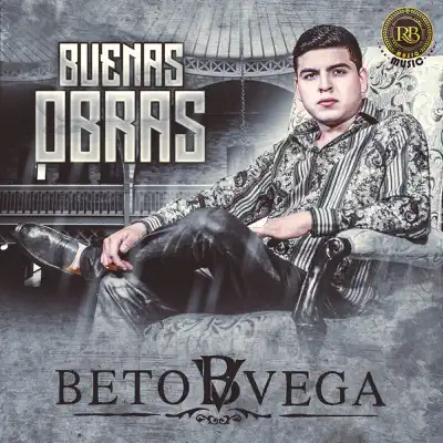 Buenas Obras - Beto Vega