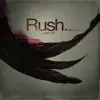 Rush - Single album lyrics, reviews, download