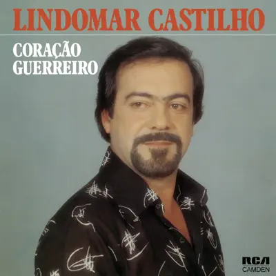 Coração Guerreiro - Lindomar Castilho