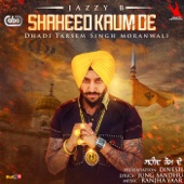 Shaheed Kaum De (feat. Dhadi Tarsem Singh Moranwali & Ranjha Yaar) artwork