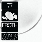 Froth - 77 (Suuns Remix)