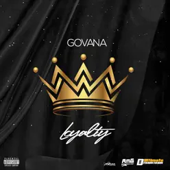 Loyalty - Single - Govana Loyalty - Single - Govana