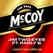 The Real McCoy (Timbali Remix) [feat. Parly B] - Jim Two-Eyes & Timbali lyrics
