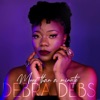 Debra Debs - More Than A Minute