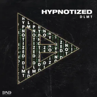 Hypnotized - Single by DLMT album reviews, ratings, credits