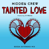 Tainted Love (feat. D-Mana) [Bossa Extended Mix] artwork