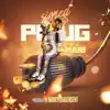 Signed to the Plug album lyrics, reviews, download