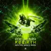 Rebirth (Spectra Sonics Remix) - Single album lyrics, reviews, download