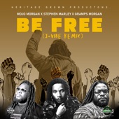 Be Free (J - Vibe Remix) [feat. Gramps Morgan] [J - Vibe Remix] artwork