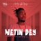 Wetin Dey - Mr Play lyrics