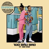 Too Bad Bad (feat. Mr Eazi) artwork