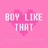 Boy Like That