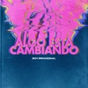 Algo Está Cambiando - Single