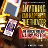 Anything Can Happen in the Theater: The Musical World of Maury Yeston (Original off-Broadway Cast Recording)