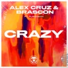 Crazy (feat. Rubenson) - Single