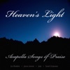 Heaven's Light: Acapella Songs of Praise