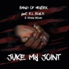 Juke My Joint (feat. Kenny Brown)