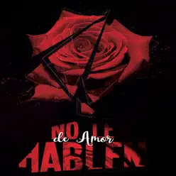 No Le Hablen de Amor - Single - Angel Cruz No Le Hablen de Amor - Single - Angel Cruz