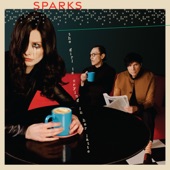 Sparks - The Mona Lisa's Packing, Leaving Late Tonight